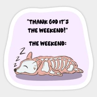 Thank God it’s the weekend Sticker